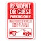 Signmission Parking Restriction Resident or Guest Parking Only Unauthorized Vehicles Towed at Own, A-1824-23369 A-1824-23369 - alternate 1